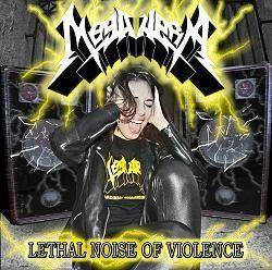 Megahera : Lethal Noise of Violence